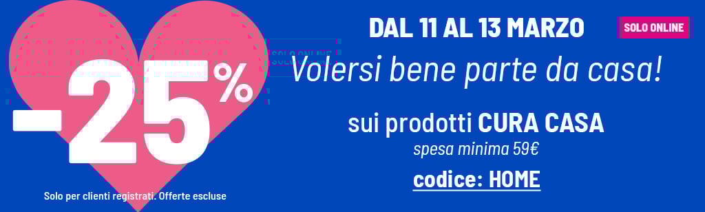 -25% cura casa spesa minima 59&euro;