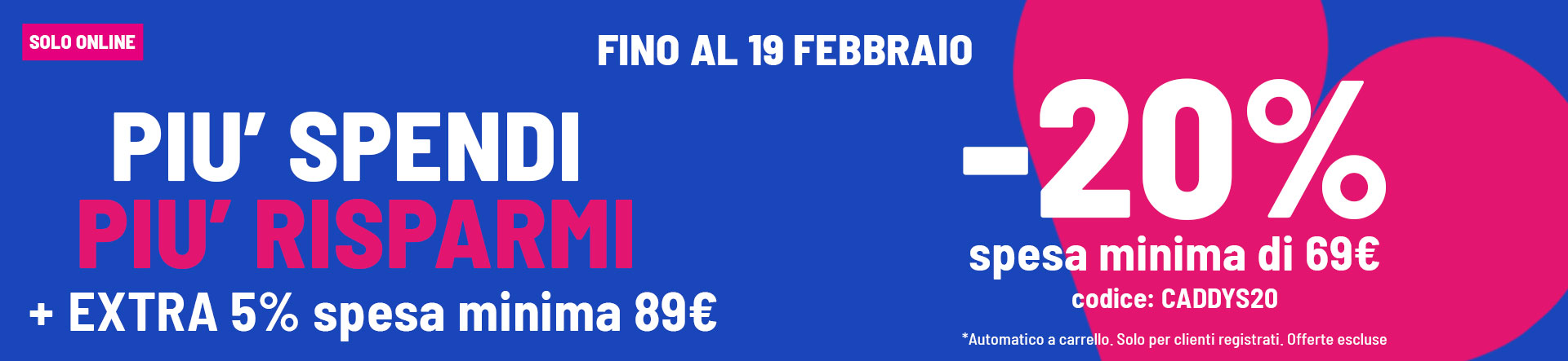 20% spesa minima 69&euro;