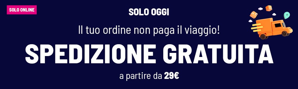 Spedizione Gratuita a partire da 29&euro;