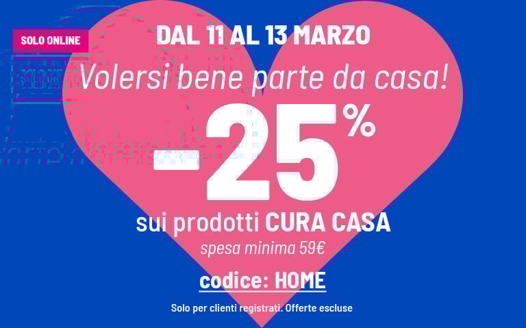 -25% cura casa spesa minima 59&euro;