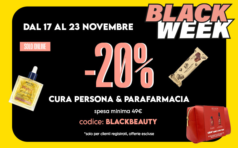 Black Week -20% Persona e Parafarmacia